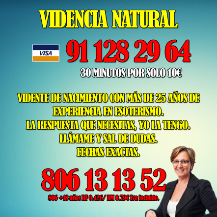 Videncia Natural 806 13 13 52 a 0,42€ el minuto